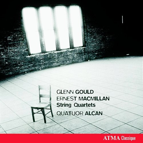 Glenn Gould & Ernest MacMillan: String Quartets Quatuor Alcan