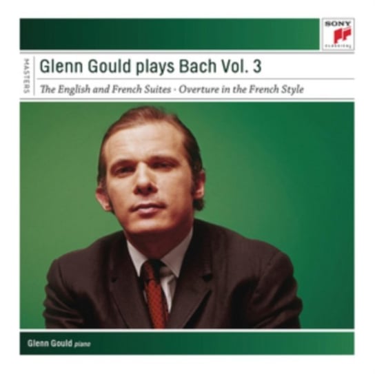 Glenn Gould Plays Bach. Volume 3: English And French Suites Gould Glenn