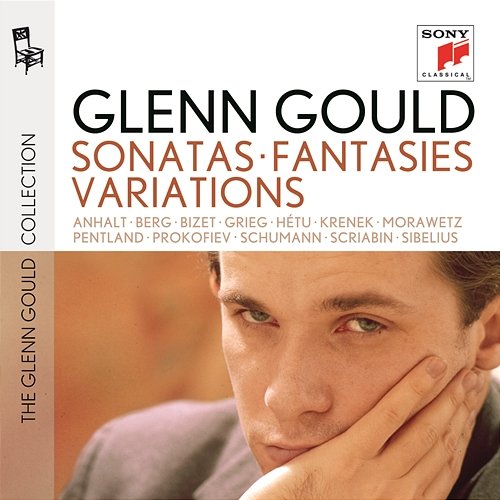 Glenn Gould Plays Sonatas, Fantasies & Variations Glenn Gould