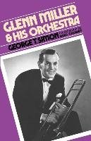 Glenn Miller and His Orchestra Simon George T.