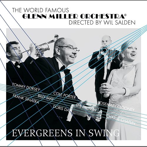 Glenn Miller Orchestra / Evergreens In Swing Glenn Miller Orchestra