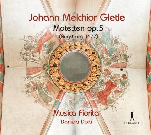 Gletle: Motets Op. 5 Musica Fiorita, Dolci Daniela
