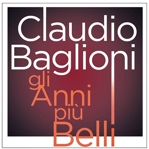 Gli anni più belli Claudio Baglioni