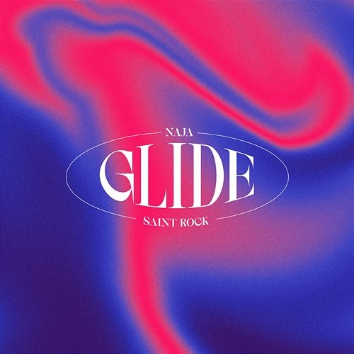 Glide Saint Rock, Naja