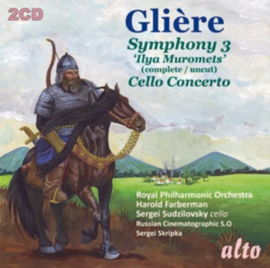 Gliere: Symphony 3, 'Ilya Muromets' / Cello Concerto Alto