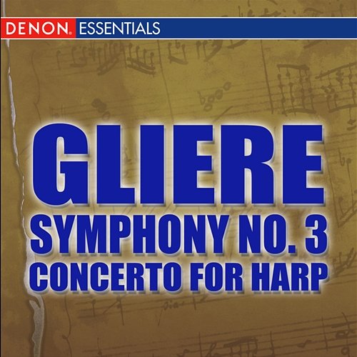 Gliere: Symphony No. 3 - Concerto for Harp and Orchestra RTV Symphony Orchestra Moscow