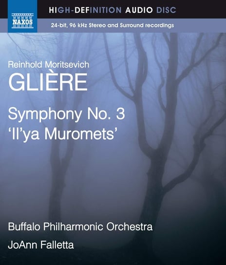 Gliere: Symphony No. 3 'Ilya Murometz' (Blu Ray Audio) Buffalo Philharmonic Orchestra, Falletta Joann