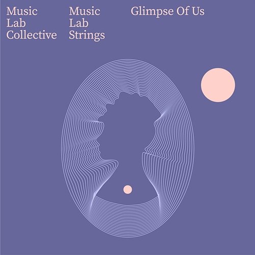 Glimpse of Us (arr. string quartet) Music Lab Strings, Music Lab Collective