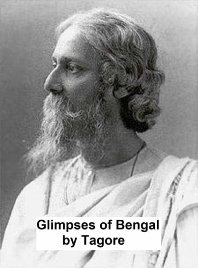 Glimpses of Bengal Tagore Rabindranath
