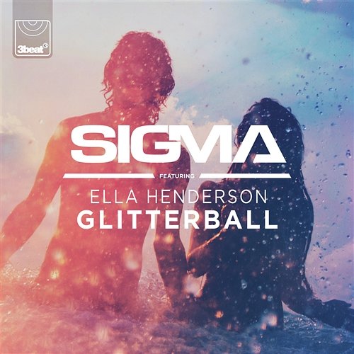 Glitterball Sigma feat. Ella Henderson