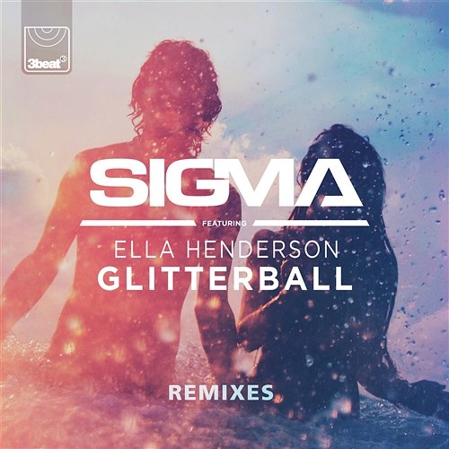 Glitterball Sigma feat. Ella Henderson