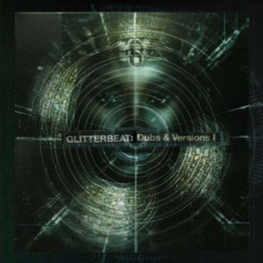 Glitterbeat: Dubs & Versions I Various Artists