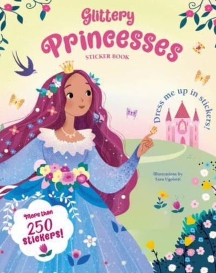 Glittery Princesses: Sticker Book Sara Ugolotti