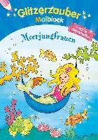 Glitzerzauber-Malblock Meerjungfrauen Tessloff Verlag, Tessloff Verlag Ragnar Tessloff Gmbh&Co. Kg