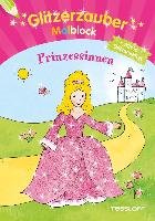 Glitzerzauber-Malblock Prinzessinnen Tessloff Verlag, Tessloff Verlag Ragnar Tessloff Gmbh&Co. Kg