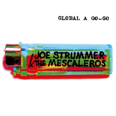 Global A Go-Go Strummer Joe, The Mescaleros