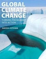 Global Climate Change: Turning Knowledge Into Action Kitchen David