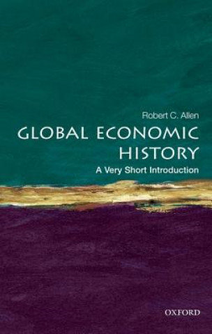 Global Economic History. A Very Short Introduction Allen Robert