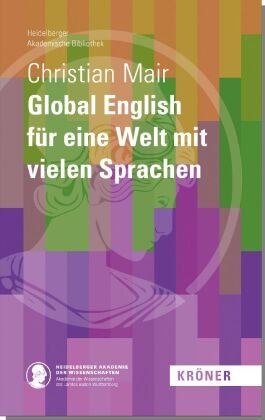 Global English für eine Welt mit vielen Sprachen Kröner