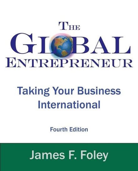 Global Entrepreneur 4th Edition James F Foley