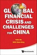 GLOBAL FINANCIAL CRISIS AND CHALLENGES FOR CHINA Siam-Heng Michael Heng, Mu Yang