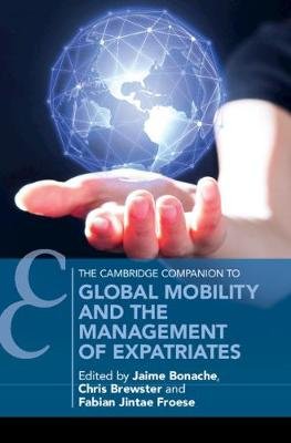 Global Mobility and the Management of Expatriates Cambridge University Press