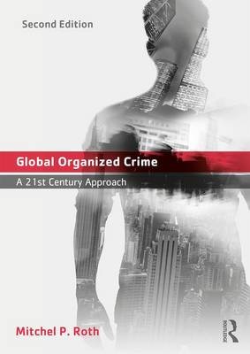 Global Organized Crime Roth Mitchel P.