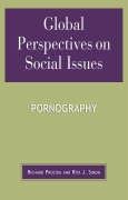 Global Perspectives on Social Issues: Pornography Simon Rita James, Procida Richard, Simon Rita J.