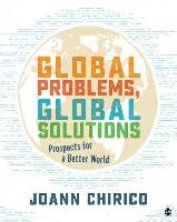 Global Problems, Global Solutions: Prospects for a Better World Chirico Joann A.