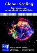 Global Scaling - Basis eines neuen wissenschaftlichen Weltbildes Muller Hartmut, Kohlmann Michael, 13 Weitere Autoren Global Scaling-Experten