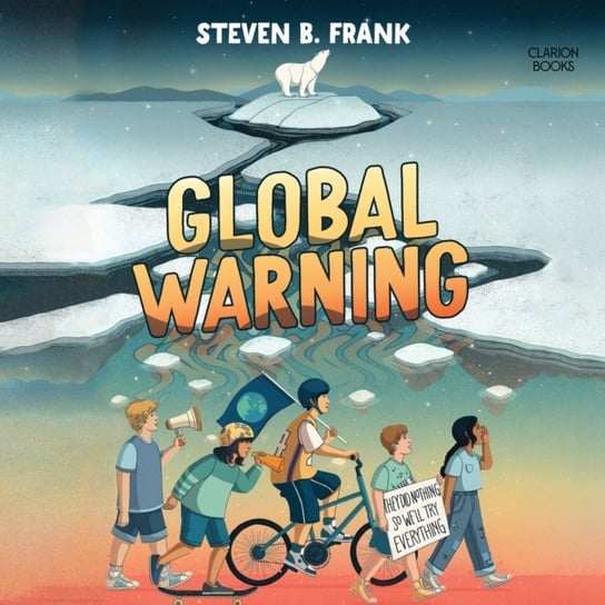 Global Warning - audiobook Steven B. Frank