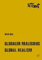 Globaler Realismus / Global Realism Rau Milo