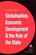 Globalisation, Economic Development & the Role of the State Chang Ha-Joon