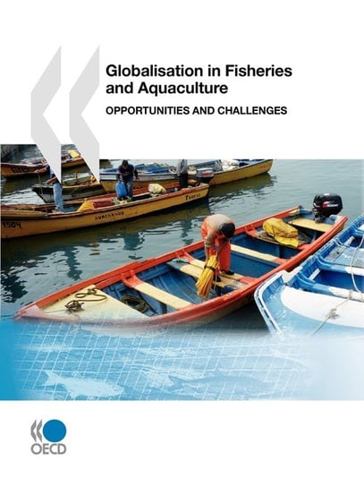 Globalisation in Fisheries and Aquaculture Oecd Publishing