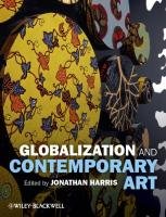 Globalization and Contemporary Art Harris Jonathan