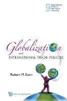 Globalization And International Trade Policies Stern Robert M.