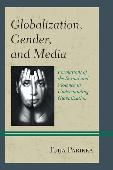 Globalization, Gender, and Media Parikka Tuija