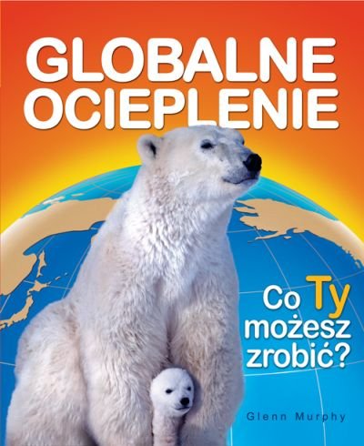 Globalne ocieplenie Murphy Glenn
