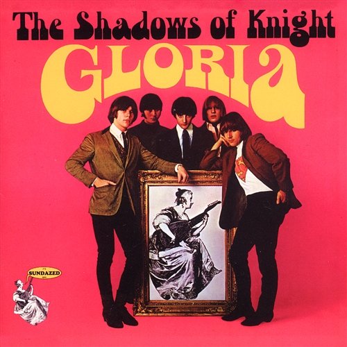 Gloria The Shadows Of Knight