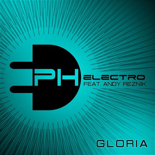 Gloria PH Electro feat. Andy Reznik