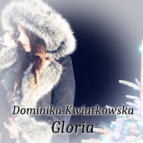 Gloria Dominika Kwiatkowska