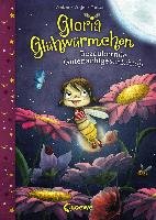 Gloria Glühwürmchen - Bezaubernde Gutenachtgeschichten Weber Susanne, Vogel Kirsten