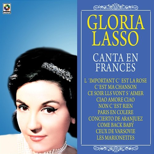 Gloria Lasso Canta En Francés Gloria Lasso