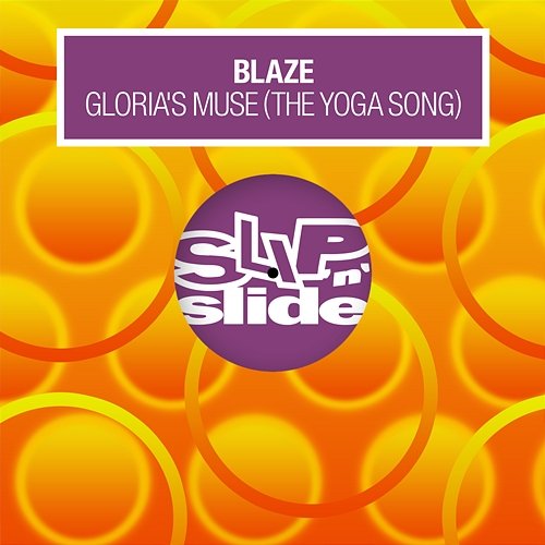 Gloria's Muse (The Yoga Song) Blaze
