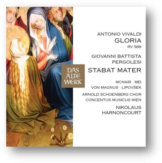 Gloria / Stabat Mater Concentus Musicus Wien, Arnold Schoenberg Choir, Mcnair Sylvia, Von Magnus Elizabeth, Lipovsek Marjana, Mei Eva