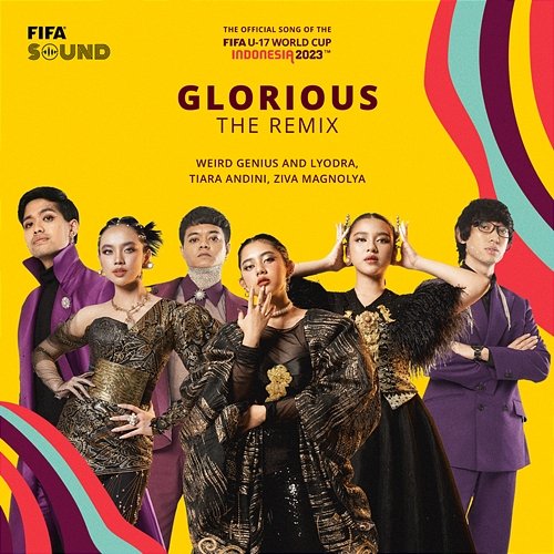 Glorious The Remix Weird Genius, Lyodra, Tiara Andini, Ziva Magnolya feat. FIFA Sound