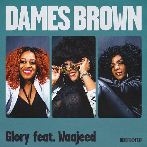 Glory Dames Brown feat. Waajeed