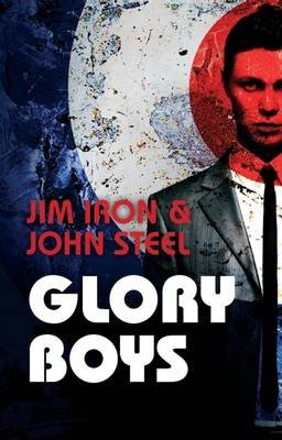 Glory Boys Steel John, Iron Jim