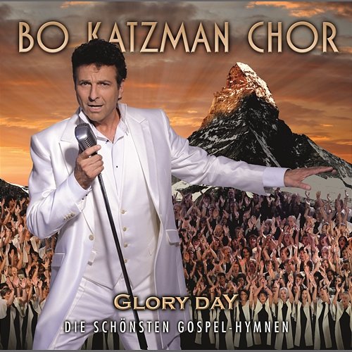 Glory Day Bo Katzman Chor