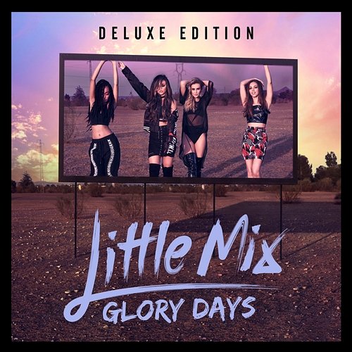 Glory Days (Deluxe) Little Mix